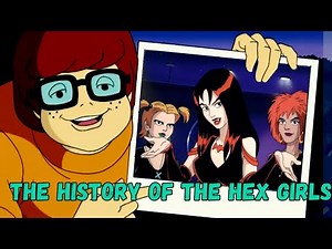 THE ENTIRE HISTORY OF THE HEX GIRLS