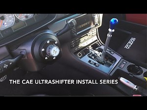 How to: CAE ULTRASHIFTER INSTALL Pt 1: An Orientation and Everything needed for flawless shifting