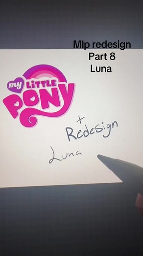 Part 8: Luna#mlpredesign #mylittlepony #mlpfandom #luna#lunamlp