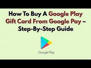 How To Buy A Google Play Gift Card From Google Pay – Step-By-Step Guide
