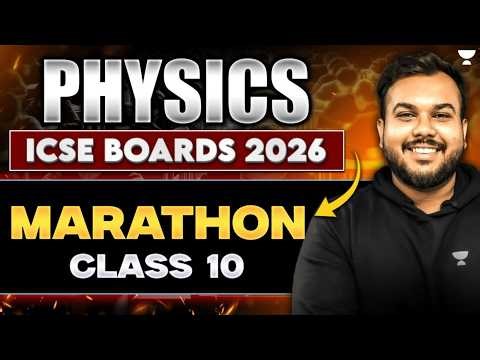 ICSE Class 10 Physics Marathon 2026 | Complete Revision in One Shot | Prem Sir