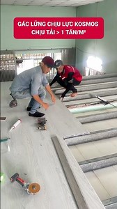 Thi công gác lửng bằng sàn nhựa chịu lực Kosmos, chịu tải hơn 1 tấn/m²