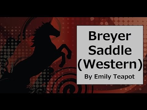 How to Make a Breyer Horse Western Saddle