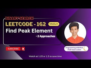 Find Peak Element | Leetcode 162 | Approach + Code with explanation.