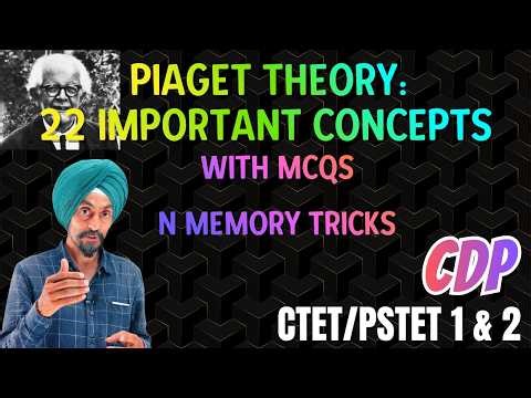 Piaget theory 22 Main concepts in opposites pairs with practice MCQS PSTET CTET l DR TIRATH SINGH