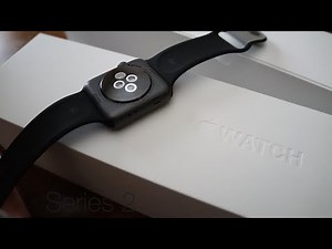 Apple Watch Series 2 - Unboxing and First Look