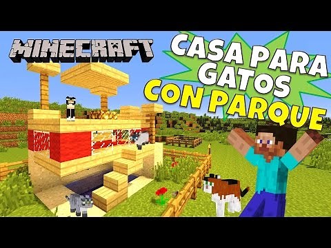 Minecraft: Como hacer una Casa para Gatos con Parque (Cat House) Super Tutorial