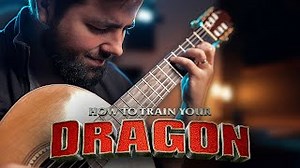 HOW TO TRAIN YOUR DRAGON - Romantic Flight (Classical Guitar Cover) Chords - ChordU