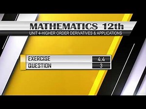 NEW Math 12th EXERCISE 4.4 Q.3 | Higher Order Derivatives & Applications #derivatives