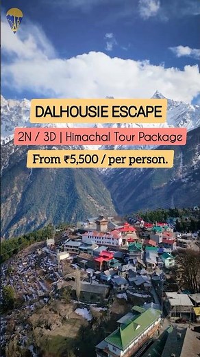 Dalhousie Tour Package | 2N/3D Himachal Trip Under ₹5,500! 🏔️❄️#himachal