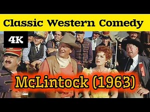 McLintock! (1963) | John Wayne Classic Western Comedy | 4K Colorized | Public Domain Movie