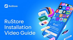 RuStore Installation Video Guide