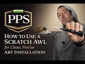 How to Customize and Use a Scratch Awl for Art Installation (Clean, Precision Anchor Placement)
