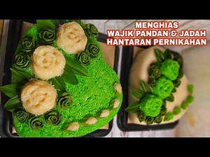 DECORATING WAJIK PANDAN AND JADAH / ULI / TETEL WEDDING GIFTS | TUTORIAL & GIFT TIPS