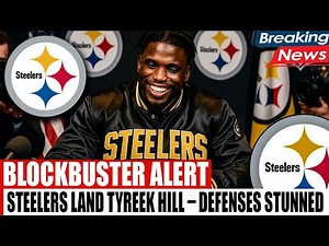 🚨HISTORIC MOVE: Steelers Shock NFL with Tyreek Hill Mega-Signing | Steelers News