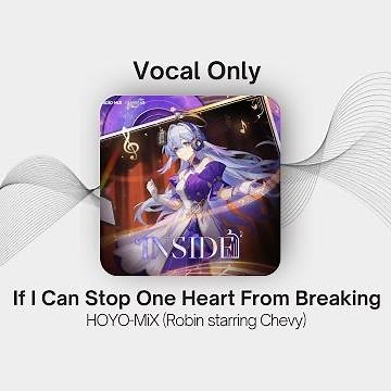 If I Can Stop One Heart From Breaking | Vocal Only