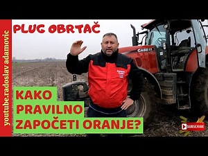 PLUG OBRTAČ: KAKO PRAVILNO ZAPOČETI ORANJE? ; REVERSIBLE PLOW: HOW TO START PLOWING CORRECTLY?