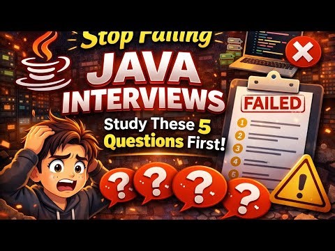 Stop Failing Java Interviews: Study These 5 Questions First