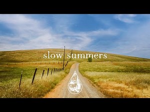 slow summers ☀️ - a chill acoustic/folk/indie playlist