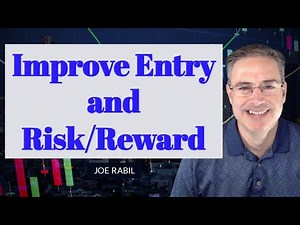 Improve Entry and Risk/Reward