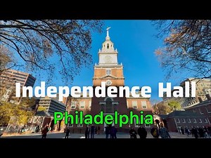 ［FULL］INDEPENDENCE HALL (Full Tour)｜The History of Independence Hall｜Philadelphia, Pennsylvania