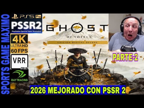 2026 PSSR 2 ULTRA 4K/60FPS Y RAY TRACING - GHOST OF YOTEI, PARTE-2 (PS5 PRO) GAMEPLAY ESPAÑOL