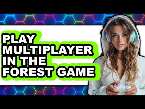 How To Play Multiplayer In The Forest Game - Step By Step