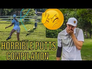 DISC GOLF FAILS - HORRIBLE PUTTS EDITION