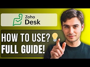 How to Use Zoho Desk | Step-by-Step Guide