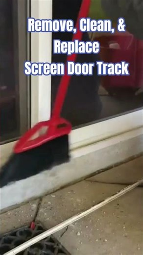 Remove, Clean, & Replace Sliding Screen Door Track