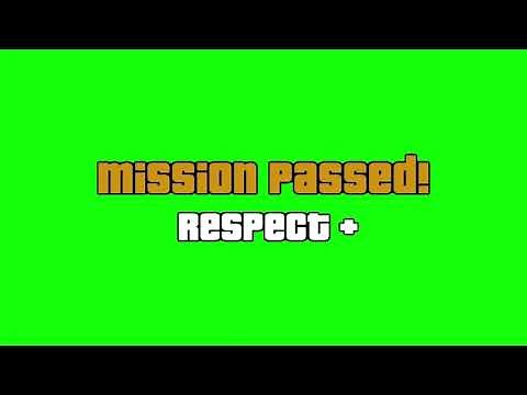 Mission Passed! Respect + green screen GTA San Andreas
