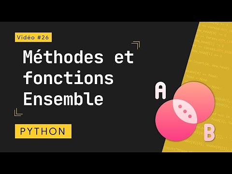 Python 26 : Fonctions et Méthodes des Ensembles : add(), pop(), discard(), frozenset(), len(), ...