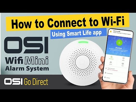 OSI Wi-Fi Mini Alarm - How to Connect to Wi-Fi Network // Smart Life App //OSI GO DIRECT