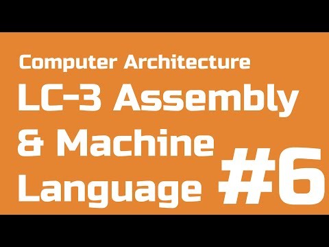Computer Architecture Tutorial #6: LC-3 Machine Language | Academic Support Club