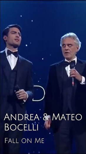 Andrea Bocelli & Matteo Bocelli - Fall on Me | Ven a Mi | Andrea Bocelli Matteo Bocelli