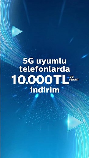 5G uyumlu telefonlarda 10.000 TL’ye varan indirim!