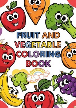 Fruit and Vegetable Coloring Worksheets for Kids | Healthy Food Activities