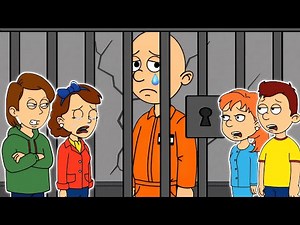 Classic Caillou Goes to Prison