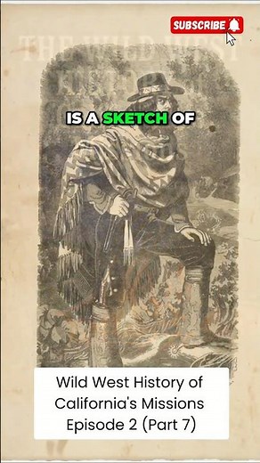 Time Machine - “The Wild West History of California’s Missions” - Part 7 -Unmasking Joaquin Murrieta