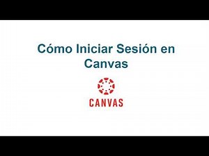 Cómo Iniciar Sesión en Canvas en un Navegador Web (CMS)