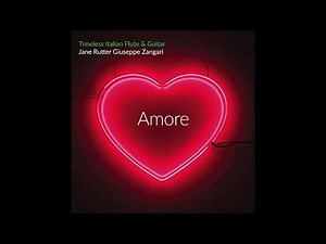 Torna a Surriento Amore — Italian Flute & Guitar | Jane Rutter & Giuseppe Zangari