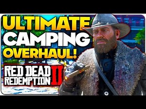 NEW Ultimate Camping Overhaul Mod RDR2! - BEST Red Dead Redemption 2 Mods