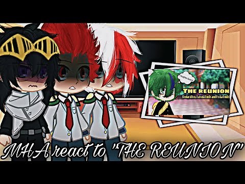 MHA react to "THE REUNION" || Izuku&Shota Afton, Katsuki&Kyoka Emily AU