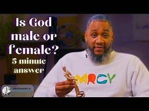 Is God a Male or Female? The Truth Revealed in 5 Minutes
