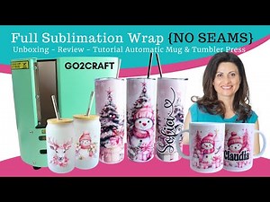 NO SEAM Full Wrap Sublimation on Skinny Tumblers | GO2CRAFT Auto Tumbler Press Unboxing & Review