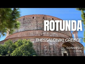 Rotunda | Thessaloniki | Greece | Things To Do In Greece | Travel Video