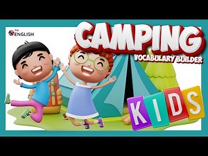👍 CAMPING ⛺️ 🌲 🔥Vocabulary Builder for Young English Learners || Fun Interactive ESL Flashcards