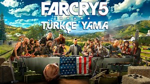 Far Cry 5 Türkçe Yama Nasıl Yüklenir?