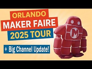 Orlando Maker Faire 2025 – Cool Things I Saw at the Event