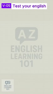 Test your English v-005 | Englishlearning101